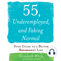 55, Underemployed, and Faking Normal