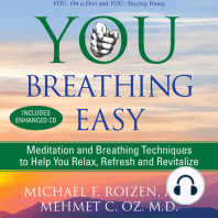 You: Breathing Easy: Meditation and Breathing Techniques to Relax, Refresh and Revitalize