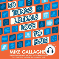 50 Things Liberals Love to Hate