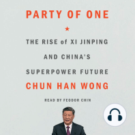 Party of One: The Rise of Xi Jinping and China's Superpower Future