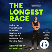 The Longest Race: Inside the Secret World of Abuse, Doping, and Deception on Nike's Elite Running Team