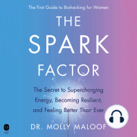 The Spark Factor: The Secret to Supercharging Energy, Becoming Resilient, and Feeling Better Than Ever