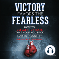 Victory Favors the Fearless