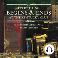 Everything Begins and Ends at the Kentucky Club