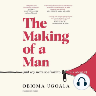 The Making of a Man (and why we're so afraid to talk about it)