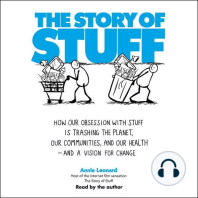 The Story of Stuff: How Our Obsession with Stuff is Trashing the Planet, Our Communities, and Our Health-and a Vision for Change