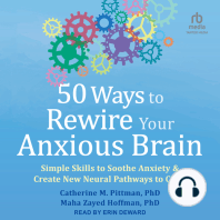 50 Ways to Rewire Your Anxious Brain