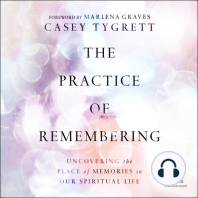 The Practice of Remembering