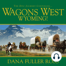Wagons West Wyoming!