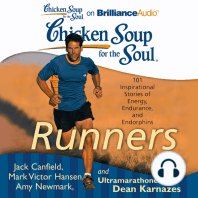 Chicken Soup for the Soul: Runners: 101 Inspirational Stories of Energy, Endurance, and Endorphins