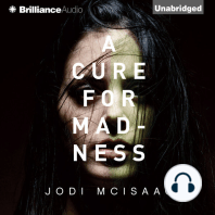 A Cure for Madness