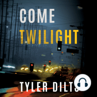 Come Twilight