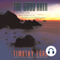 The Good Rain: Across Time and Terrain in the Pacific Northwest