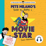 Pete Milano's Guide to Being a Movie Star