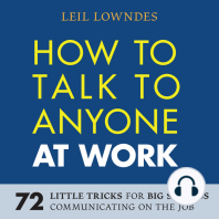 How to Talk to Anyone at Work: 72 Little Tricks for Big Success Communicating on the Job