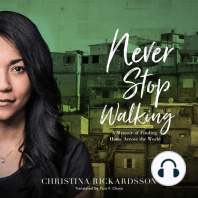 Never Stop Walking