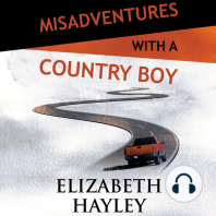 Misadventures with a Country Boy