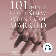 101 Things I Wish I Knew When I Got Married: Simple Lessons to Make Love Last