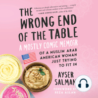 The Wrong End of the Table: A Mostly Comic Memoir of a Muslim Arab American Woman Just Trying to Fit in