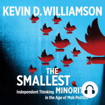 The Smallest Minority: Independent Thinking in the Age of Mob Politics