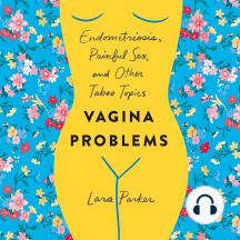 Vagina Problems by Lara Parker (Audiobook) - Read free for 30 days