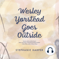 Wesley Yorstead Goes Outside