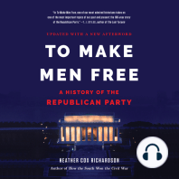 To Make Men Free: A History of the Republican Party