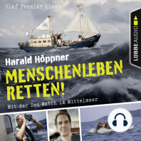 Menschenleben retten! - Mit der Sea-Watch im Mittelmeer