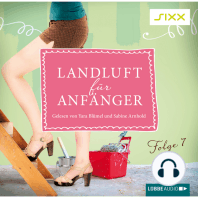 Landluft für Anfänger, Folge 7