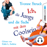 Ich, die Jungs und die Sache mit dem Coolsein (Ungekürzt)