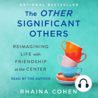 The Other Significant Others: Reimagining Life with Friendship at the Center