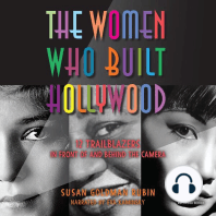 The Women Who Built Hollywood