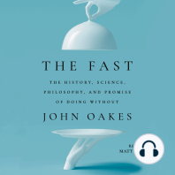 The Fast: The History, Science, Philosophy, and Promise of Doing Without