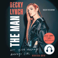 Becky Lynch: The Man: Not Your Average Average Girl