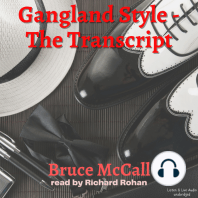 Gangland Style - The Transcript