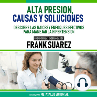 Alta Presion, Causas Y Soluciones - Basado En Las Enseñanzas De Frank Suarez