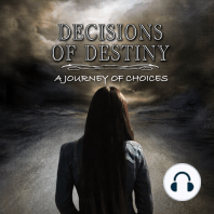 Decisions of Destiny