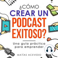 ¿Cómo crear un podcast exitoso?