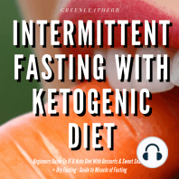 Intermittent Fasting With Ketogenic Diet Beginners Guide To IF & Keto Diet With Desserts & Sweet Snacks + Dry Fasting 