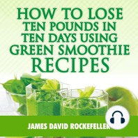 How to Lose Ten Pounds in Ten Days Using Green Smoothie Recipes