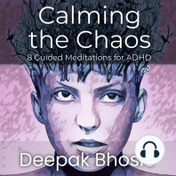 Calming the Chaos