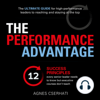 The Performance Advantage - The 12 success principles every senior leader needs to know but executive courses don't teach (Unabridged)