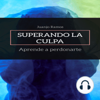 Superando la culpa. Aprende a perdonarte