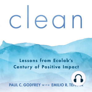 Clean: Lessons From Ecolab's Cemtury of Positive Impact
