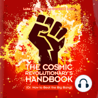 The Cosmic Revolutionary's Handbook