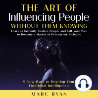 The Art of Influencing People Without Them Knowing
