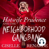 Hotwife Prudence and the Neighborhood Gangbang