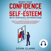 Boost your confidence & self esteem with inspiring affirmations, Radically increase your self awareness in just 7 days with incredible motivational affirmations and positive quotes