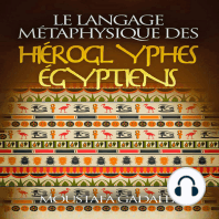 Le Langage Métaphysique des Hiéroglyphes Égyptiens