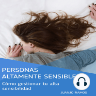 Personas altamente sensibles. Cómo gestionar tu alta sensibilidad